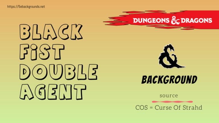 Black Fist Double Agent Background 5e